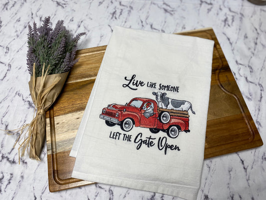 Live Like Someone Left the Gate Open Embroidered Cotton Dish Towel - 28 X 28