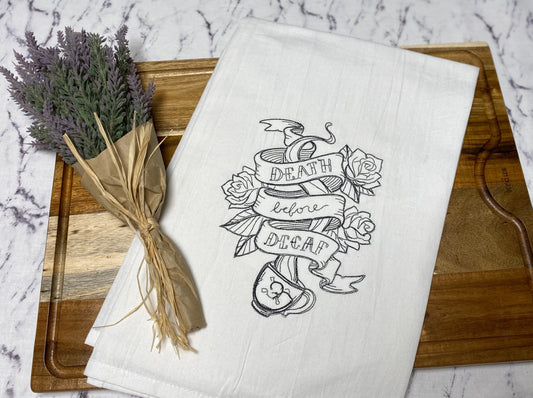 Death Before Decaf Embroidered Cotton Dish Towel - 28 X 28