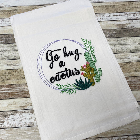 Go Hug a Cactus Cotton Dish Towel - 28 X 28