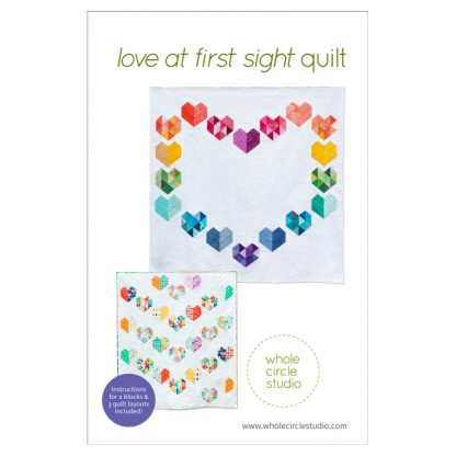 Love at First Sight Quilt Pattern by Whole Circle Studio