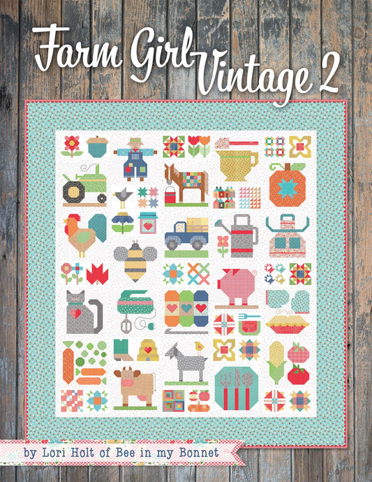 Farm Girl Vintage 2 Quilt Pattern Book by Lori Holt - 45 Blocks & 13 Projects